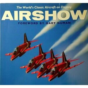 Airshow Jon Davison Foreword By Gary Numan Book Aviation 1992 Softcover 160 Page